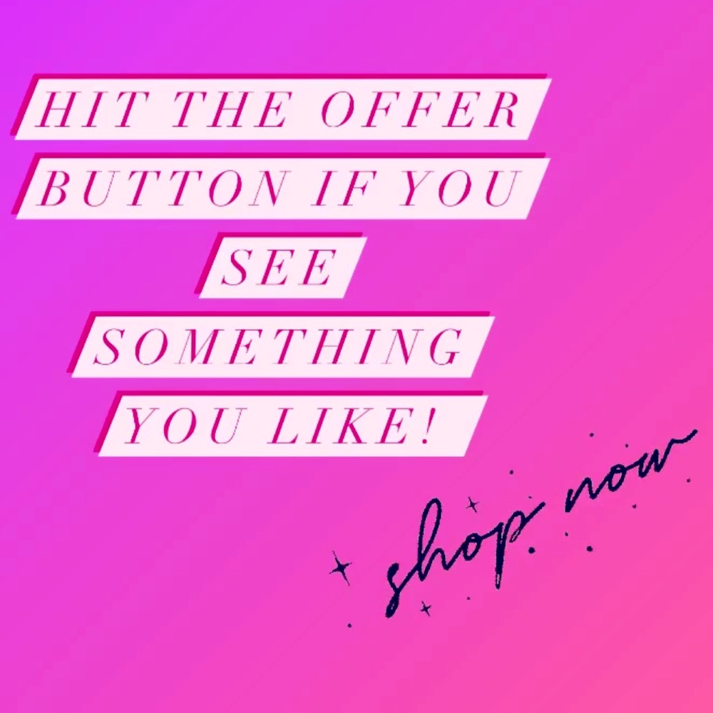 Give me an offer if you like an item!